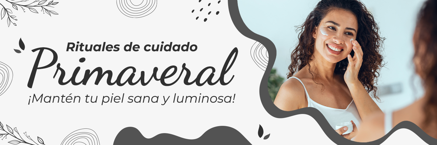 1500x500 Rituales de cuidado primaveral ¡Mantén tu piel sana y luminosa! 1500x500 Rituales de cuidado primaveral ¡Mantén tu piel sana y luminosa!